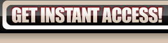 GET INSTANT ACCESS